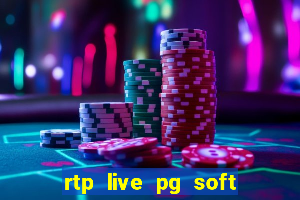 rtp live pg soft slot gac