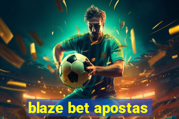 blaze bet apostas