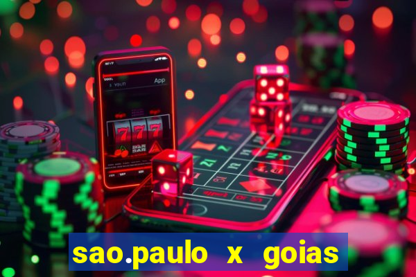 sao.paulo x goias ao vivo