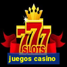 juegos casino