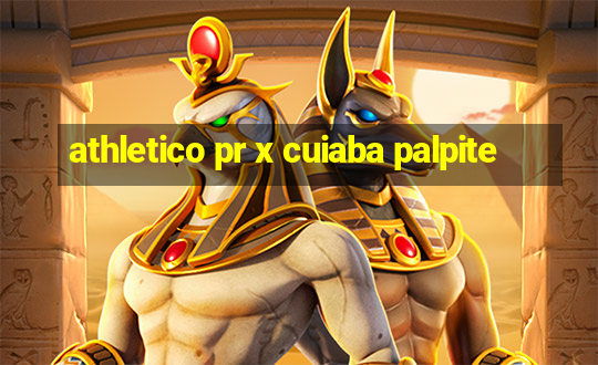 athletico pr x cuiaba palpite