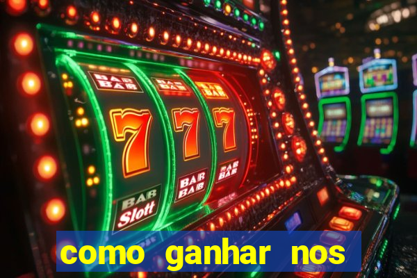 como ganhar nos jogos de cassino