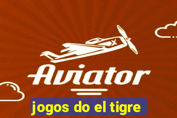 jogos do el tigre