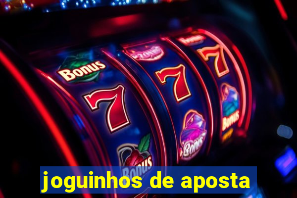 joguinhos de aposta