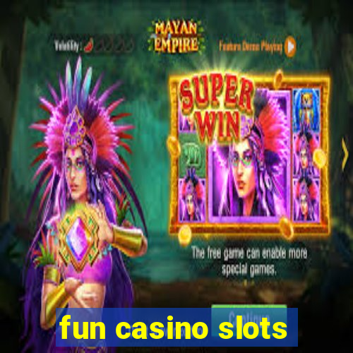 fun casino slots