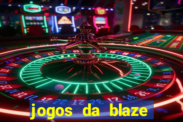 jogos da blaze para jogar com bonus