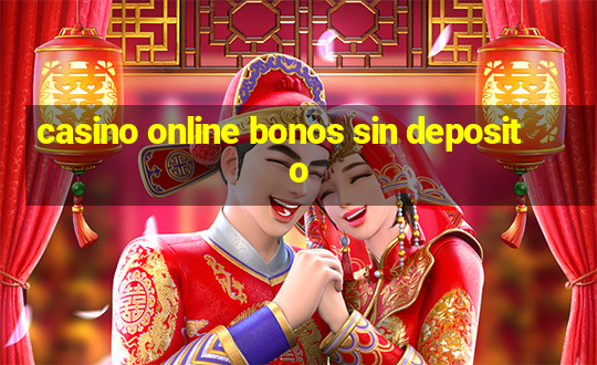 casino online bonos sin deposito