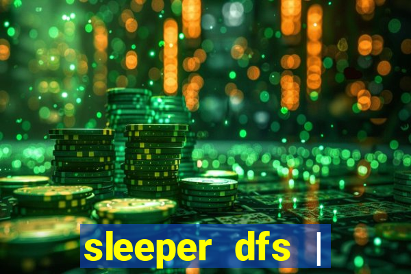 sleeper dfs | fanduel fantasy