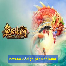 betano código promocional