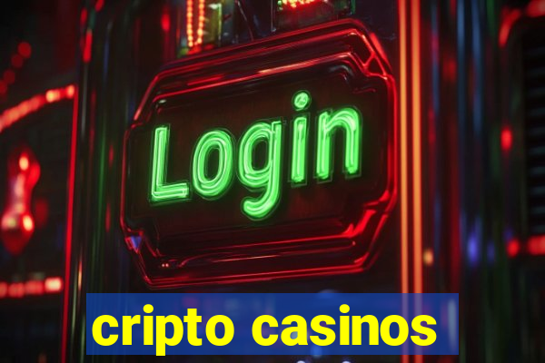 cripto casinos