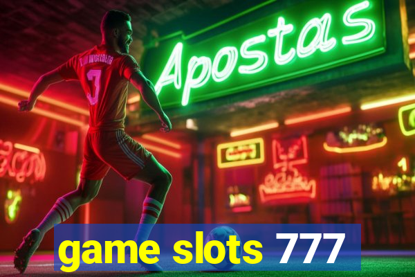 game slots 777