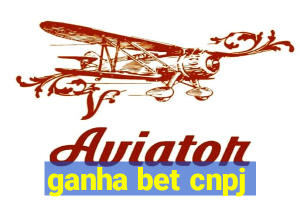 ganha bet cnpj