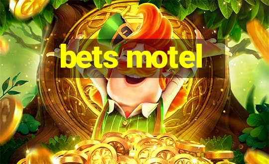 bets motel