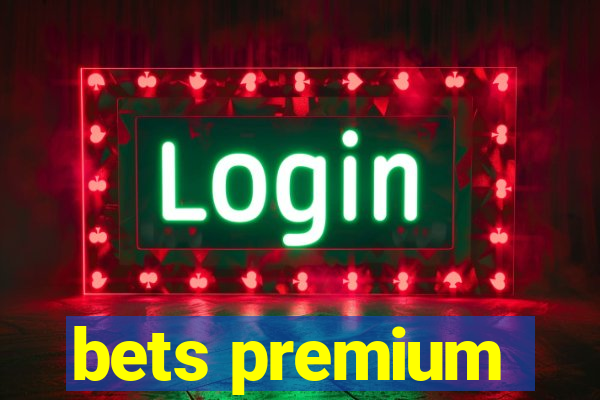 bets premium