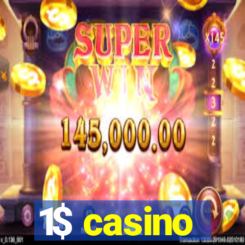 1$ casino