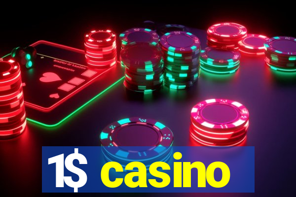 1$ casino