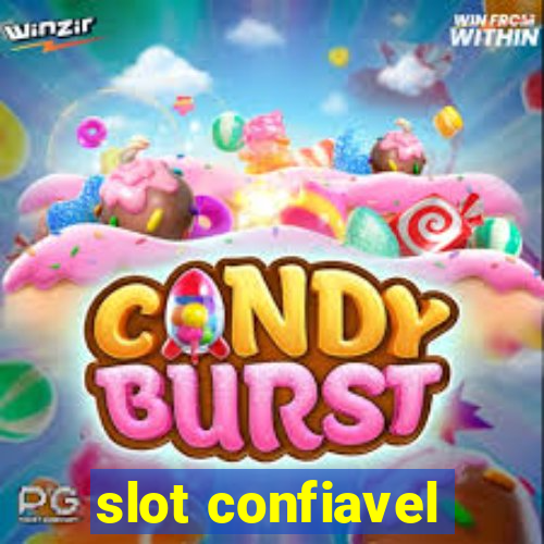 slot confiavel