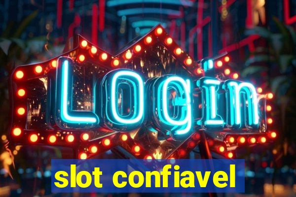 slot confiavel