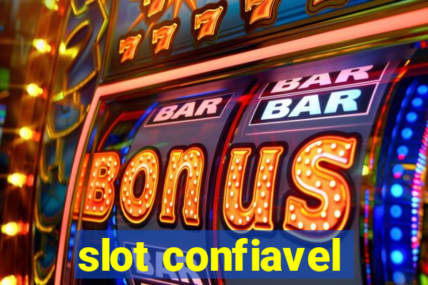 slot confiavel