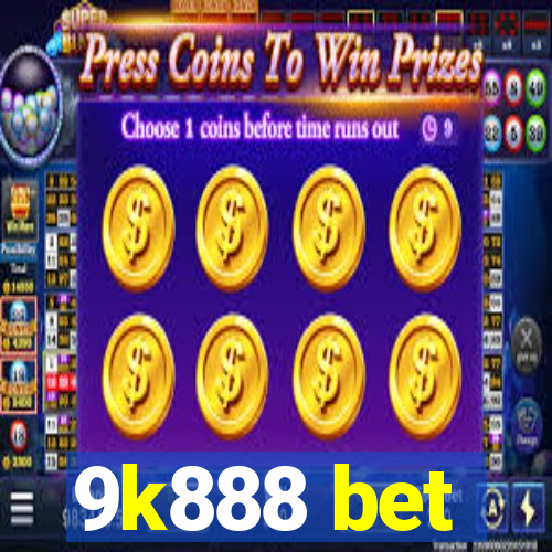 9k888 bet