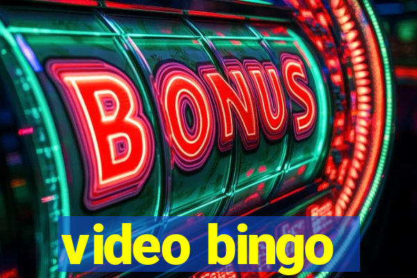 video bingo