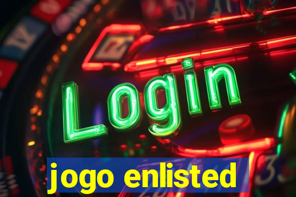 jogo enlisted