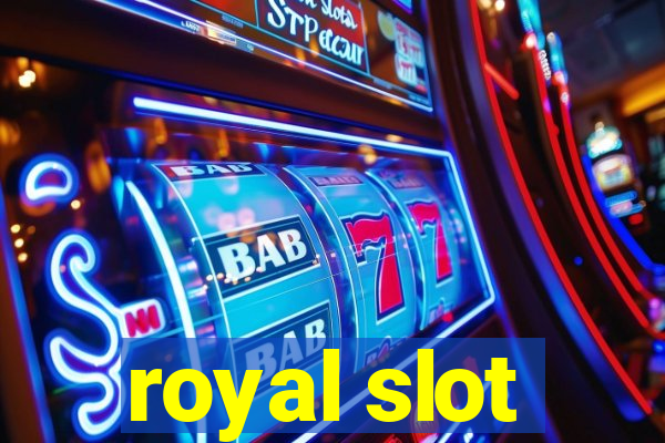 royal slot