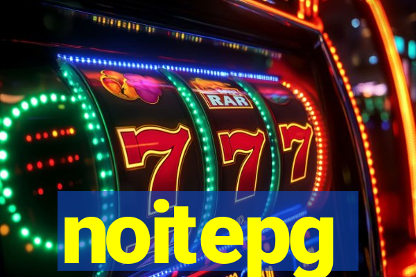 noitepg