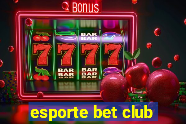 esporte bet club