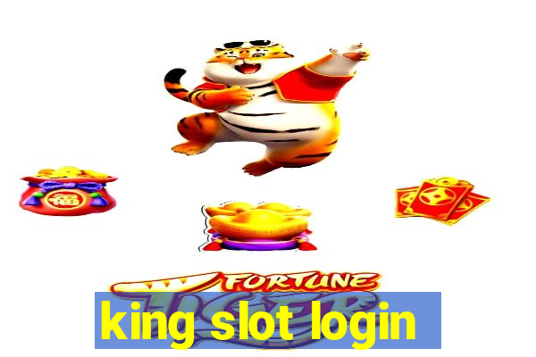 king slot login