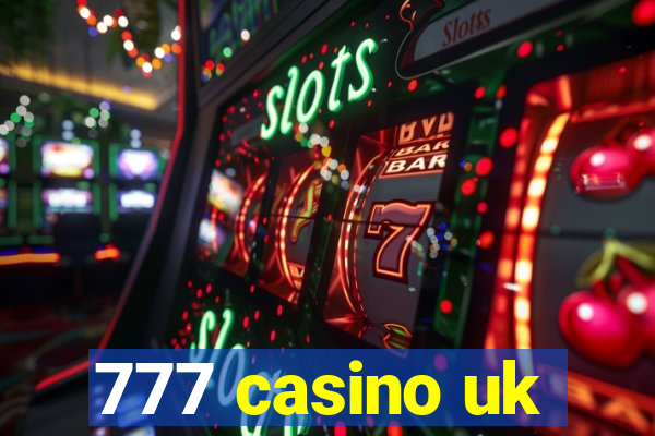 777 casino uk