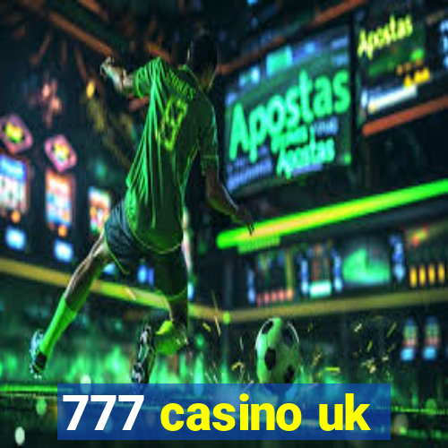 777 casino uk