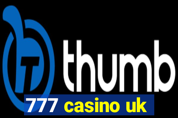 777 casino uk