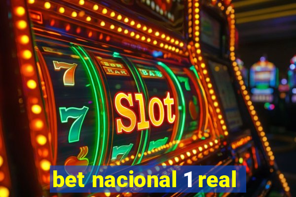 bet nacional 1 real