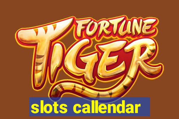 slots callendar