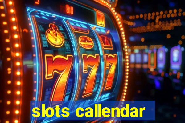 slots callendar