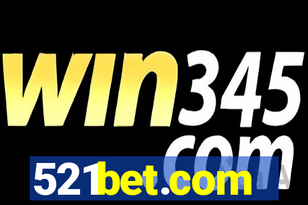 521bet.com