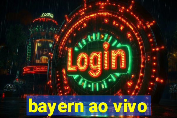 bayern ao vivo