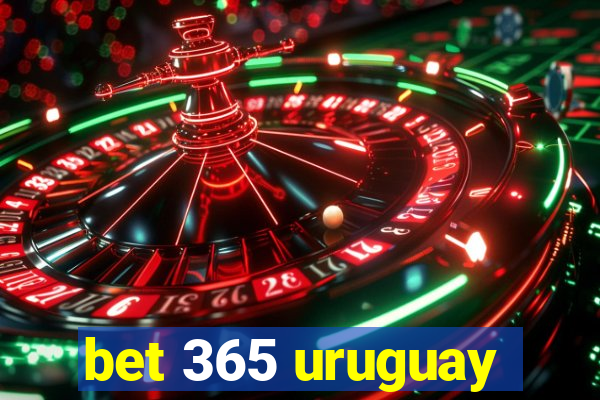 bet 365 uruguay