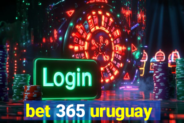 bet 365 uruguay