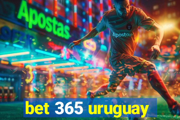 bet 365 uruguay