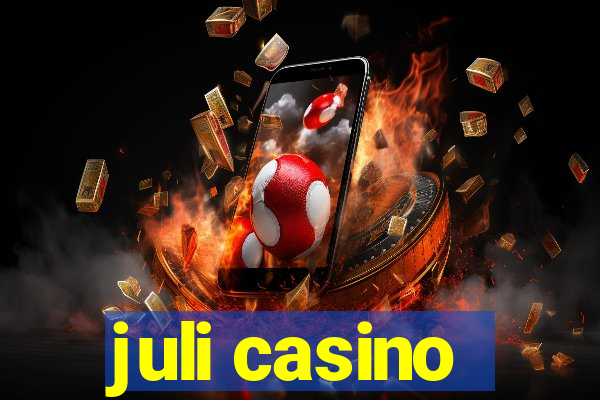 juli casino