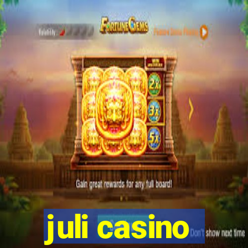 juli casino