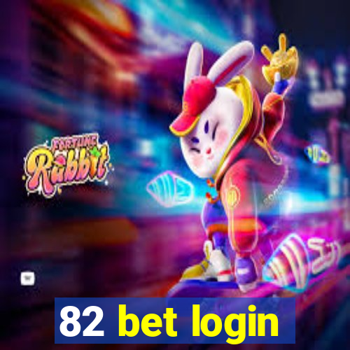 82 bet login