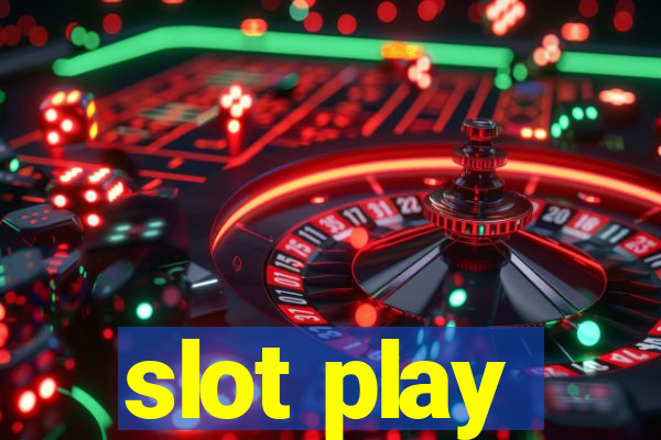 slot play