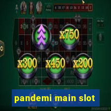 pandemi main slot