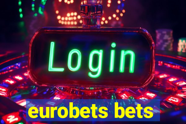 eurobets bets