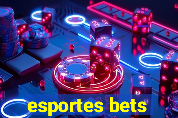 esportes bets