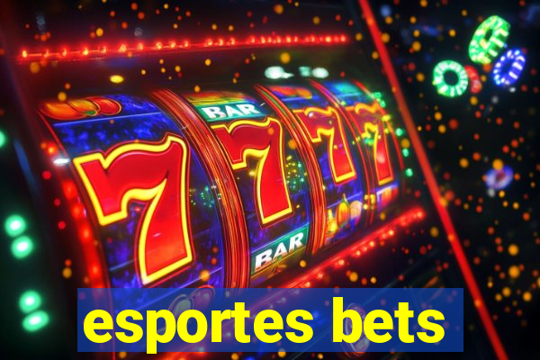 esportes bets