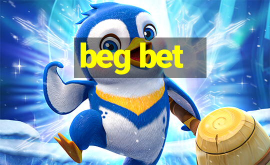 beg bet